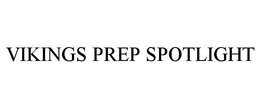 VIKINGS PREP SPOTLIGHT