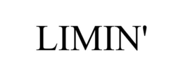 LIMIN'