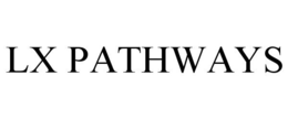 LX PATHWAYS