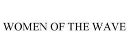 WOMEN OF THE WAVE