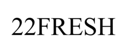 22FRESH