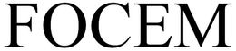 FOCEM