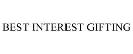 BEST INTEREST GIFTING