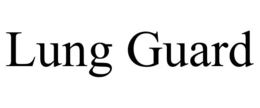 LUNG GUARD