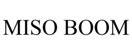 MISO BOOM