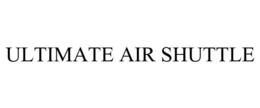 ULTIMATE AIR SHUTTLE