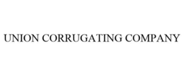UNION CORRUGATING COMPANY