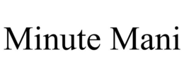 MINUTE MANI