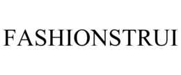 FASHIONSTRUI