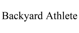 BACKYARD ATHLETE
