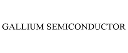 GALLIUM SEMICONDUCTOR