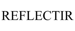 REFLECTIR