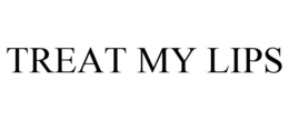 TREAT MY LIPS