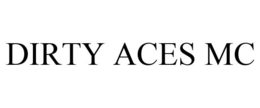 DIRTY ACES MC