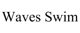 WAVES SWIM