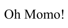 OH MOMO!