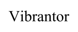 VIBRANTOR