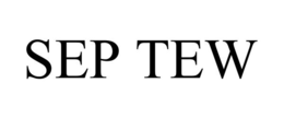 SEP TEW