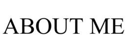 ABOUT ME