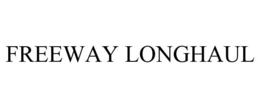 FREEWAY LONGHAUL