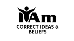 I AM CORRECT IDEAS & BELIEFS