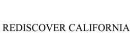 REDISCOVER CALIFORNIA