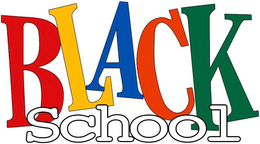 BLACK SCHOOL