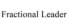 FRACTIONAL LEADER