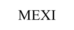 MEXI