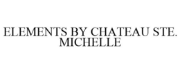 ELEMENTS BY CHATEAU STE. MICHELLE