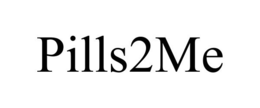 PILLS2ME