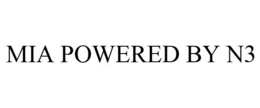 MIA POWERED BY N3