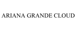 ARIANA GRANDE CLOUD