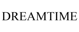 DREAMTIME