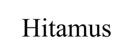 HITAMUS