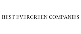 BEST EVERGREEN COMPANIES
