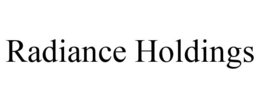 RADIANCE HOLDINGS