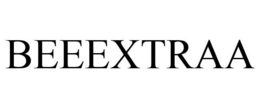 BEEEXTRAA