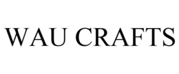 WAU CRAFTS