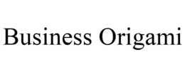 BUSINESS ORIGAMI