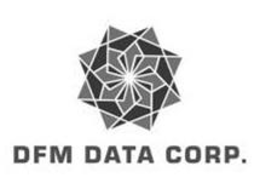 DFM DATA CORP.