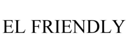 EL FRIENDLY