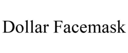 DOLLAR FACEMASK