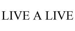 LIVE A LIVE
