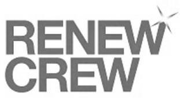 RENEW CREW