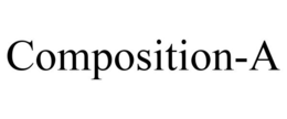 COMPOSITION-A