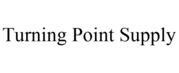 TURNING POINT SUPPLY