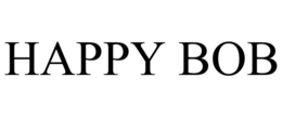 HAPPY BOB