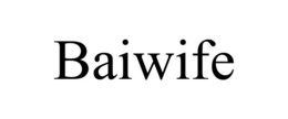 BAIWIFE