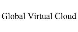 GLOBAL VIRTUAL CLOUD